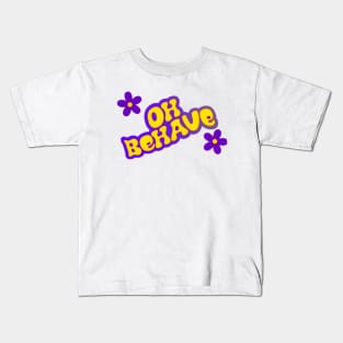 Oh BeLive In Myself Kids T-Shirt